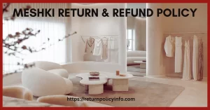 Meshki Return Policy