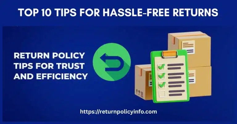 Tips for Hassle-Free Returns