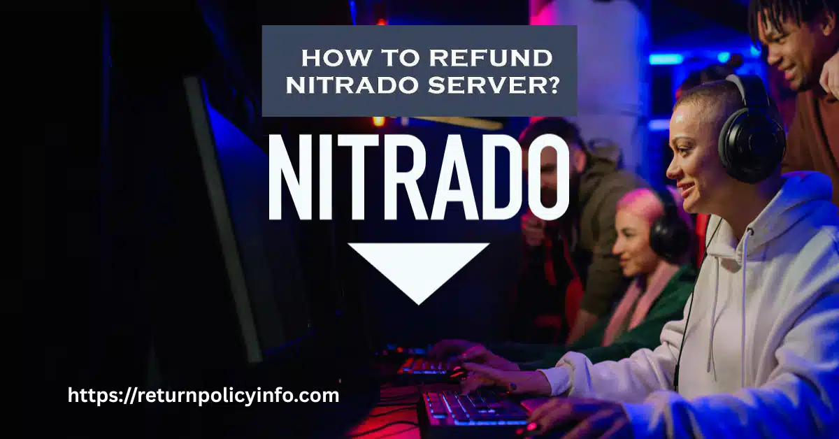 What Is Nitrados Return Policy